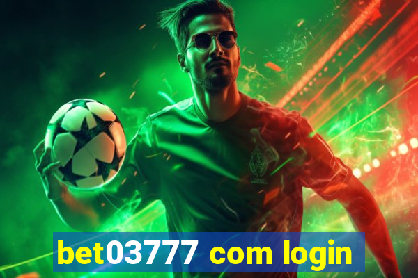 bet03777 com login